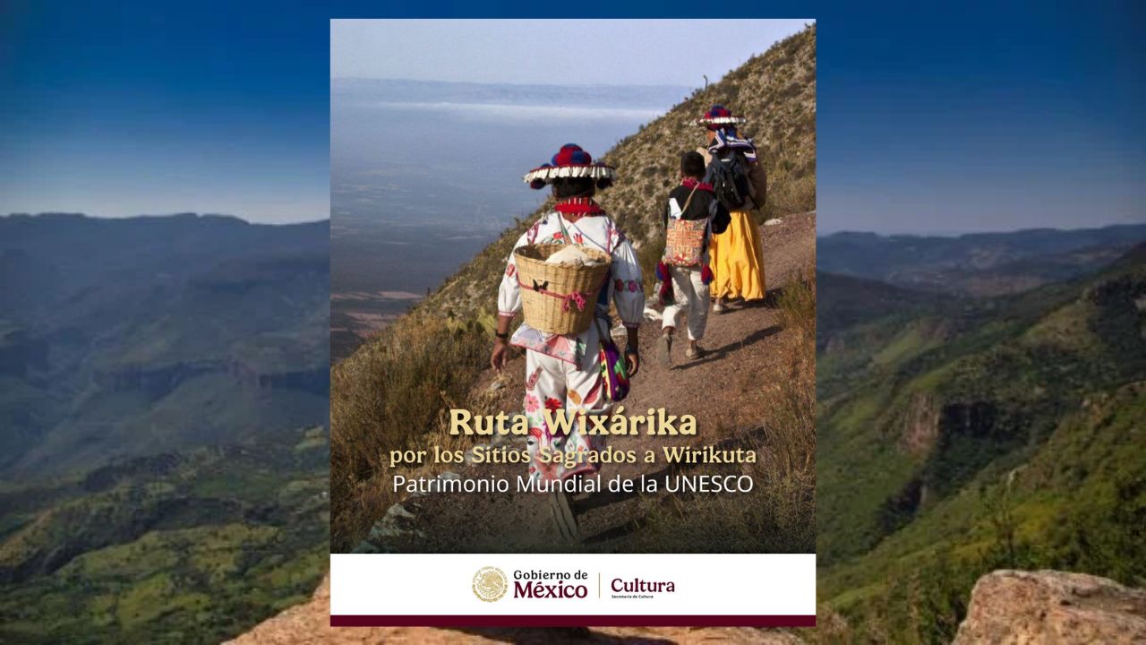 Destaca SRE reconocimiento de Unesco a la Ruta Wixárika