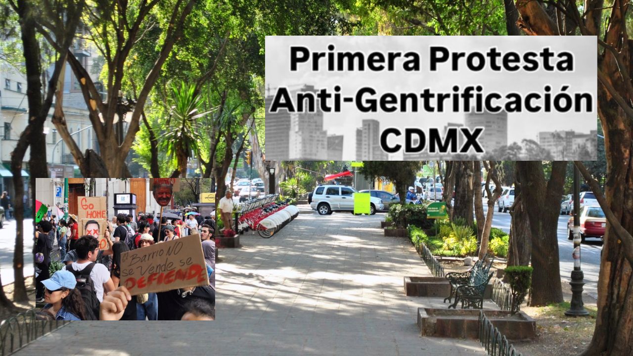Realizan en CDMX primera marcha contra la gentrificación