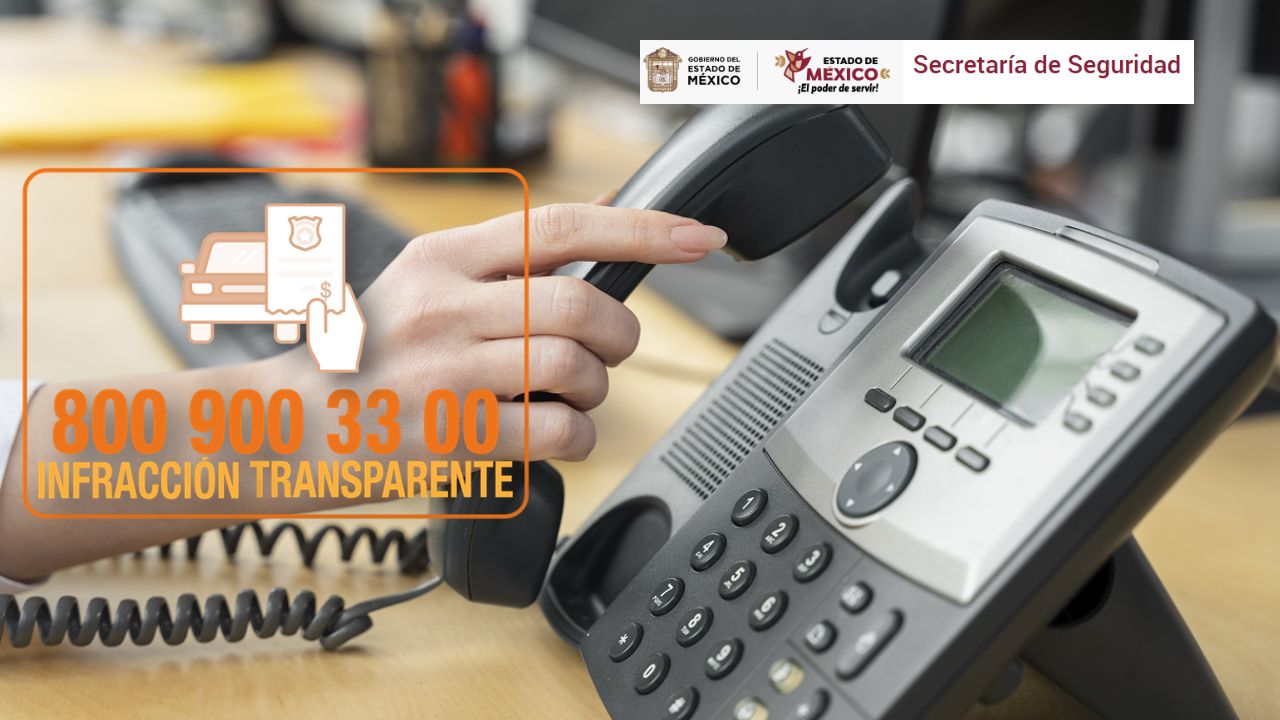 Edomex activa Línea de Infracción Transparente