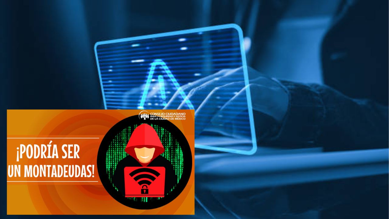 ¡Cuidado! Aumentan fraudes “montadeudas” en CDMX