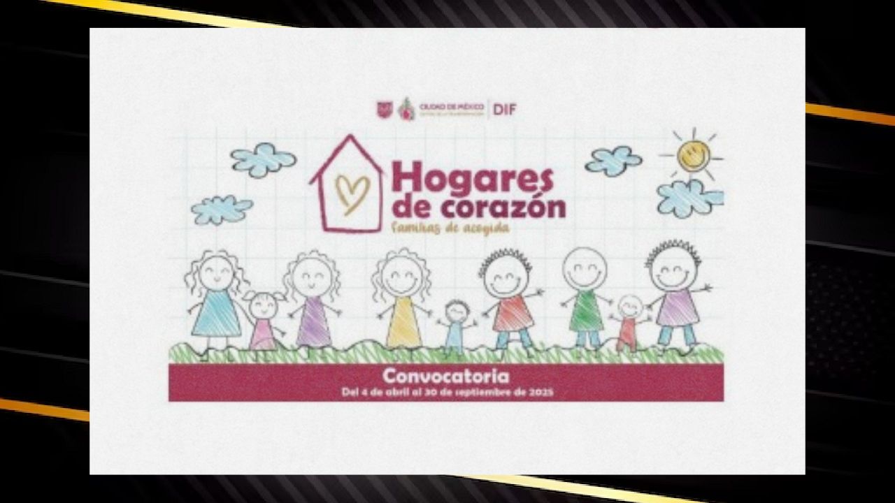 DIF CDMX lanza convocatoria “Hogares de Corazón”
