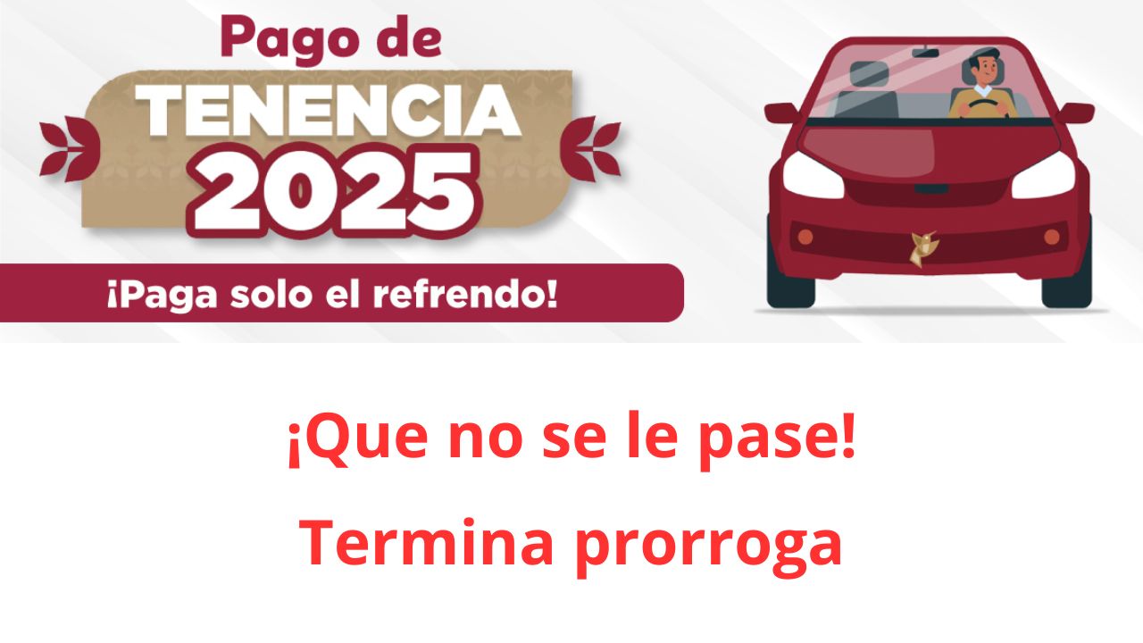 30 de abril termina la prórroga para pagar la tenencia en el Edomex