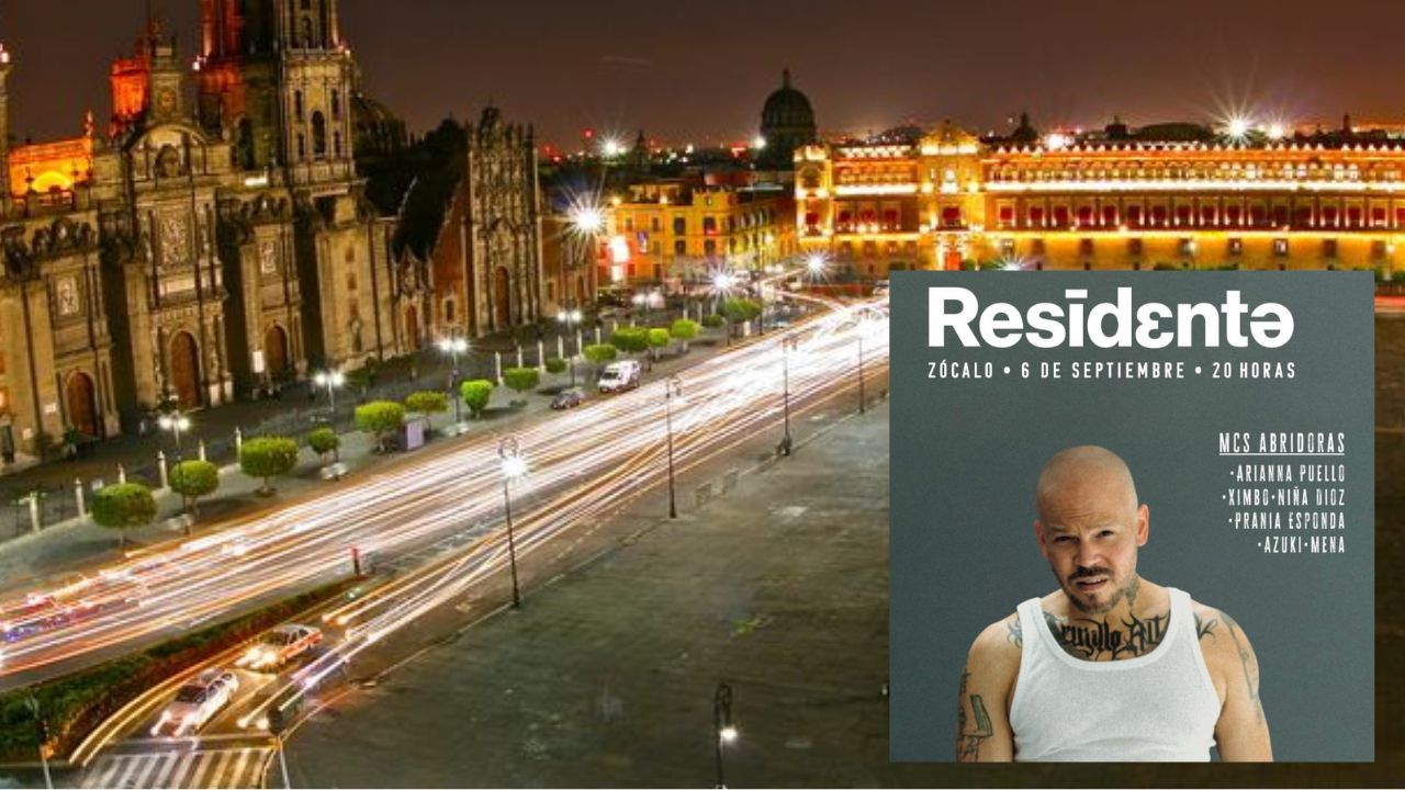 ¡Gratis! Residente llega al Zócalo el 6 de septiembre ¿vas a ir?